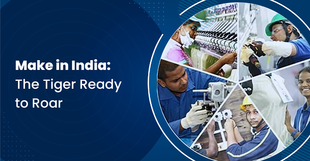 Make in India: The Tiger Ready to Roar